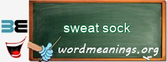WordMeaning blackboard for sweat sock